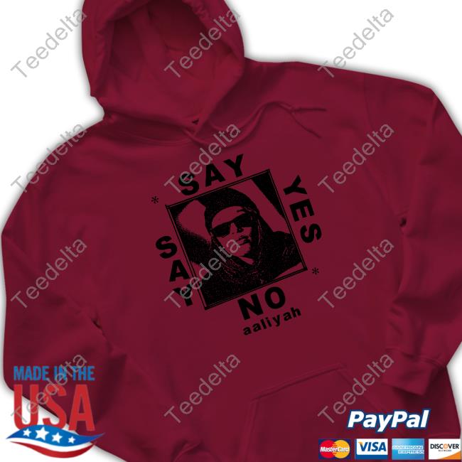Lowlvl Say Yes Or Say No Aaliyah Hoodie Lowlvl Say Yes Or Say No Aaliyah Hoodie