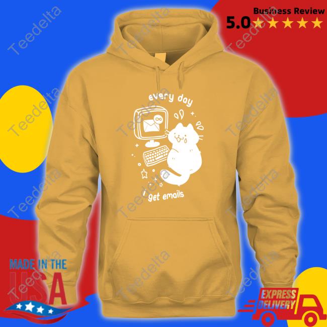 Crowlines Every Day I Get Emails Tee Crowlines Every Day I Get Emails Tee