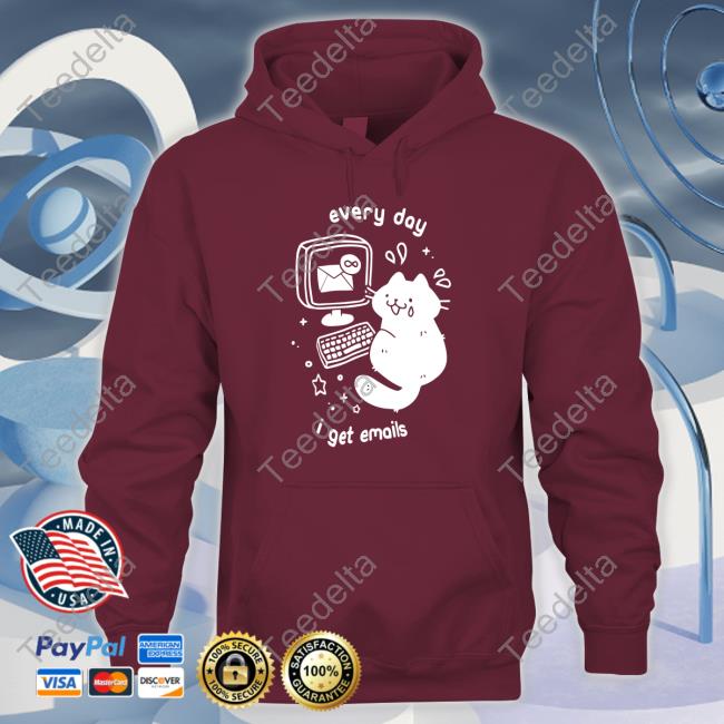 Crowlines Every Day I Get Emails Tee Crowlines Every Day I Get Emails Tee