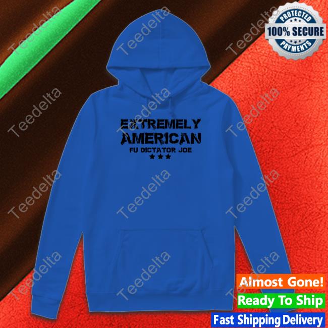 Irishpeachdesigns Store Extremely American Fu Dictator Joe T Shirt Irishpeachdesigns Store Extremely American Fu Dictator Joe T Shirt
