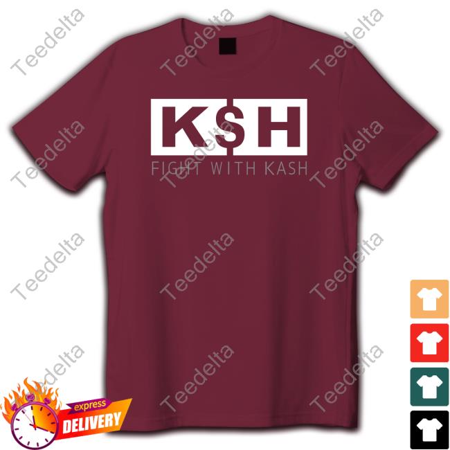 K$H Fight With Kash Tee Shirt K$H Fight With Kash Tee Shirt