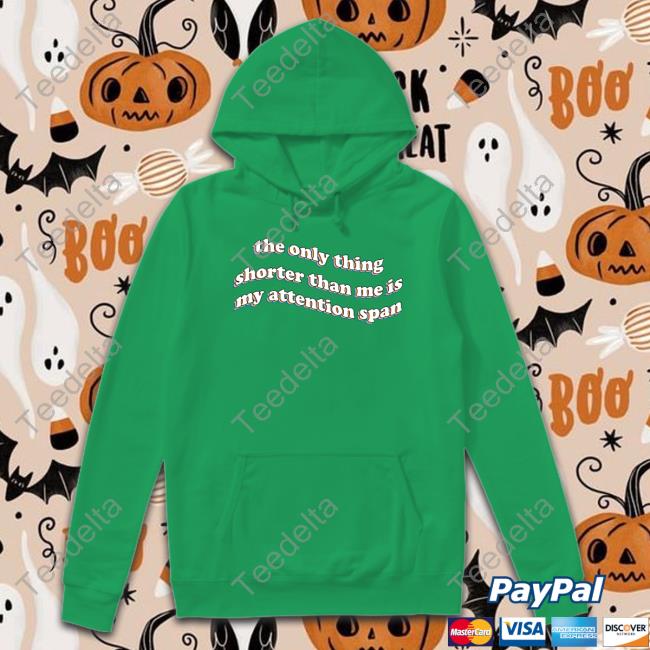 Snazzy Seagull The Only Thing Shorter Than Me Is My Attention Span Shirts Snazzy Seagull The Only Thing Shorter Than Me Is My Attention Span Shirts