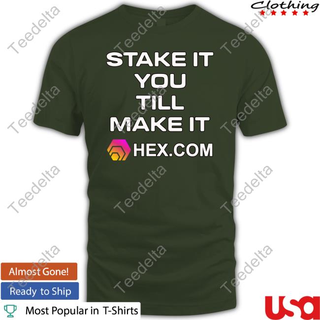 Crypto Coffee Stake It Till You Make It Hexcom New Shirt Crypto Coffee Stake It Till You Make It Hexcom New Shirt