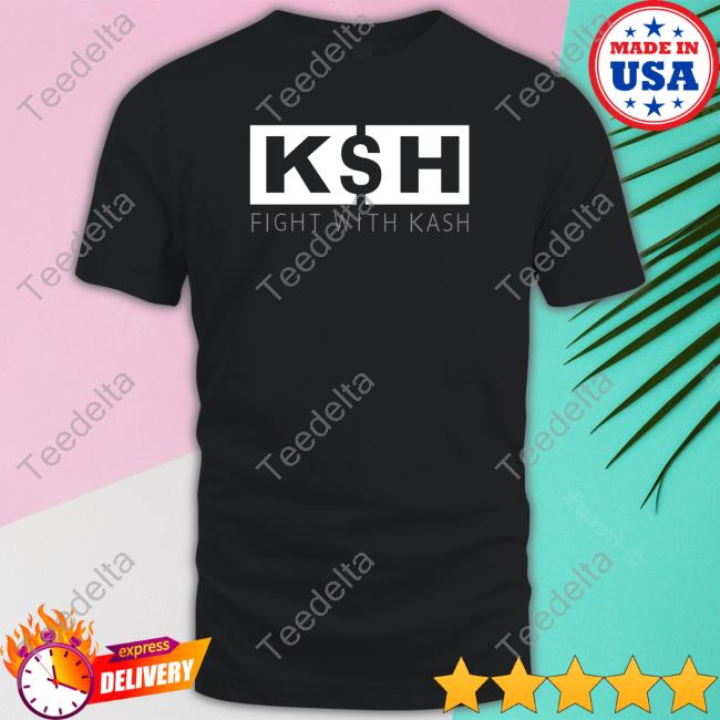 K$H Fight With Kash Tee Shirt K$H Fight With Kash Tee Shirt