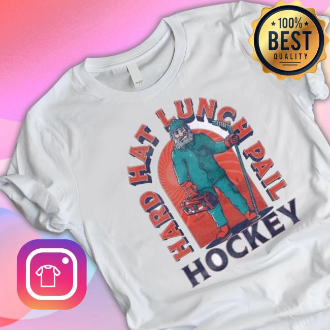 Official Barstool Sports Hard Hat Lunch Pail Hockey shirt Official Barstool Sports Hard Hat Lunch Pail Hockey shirt