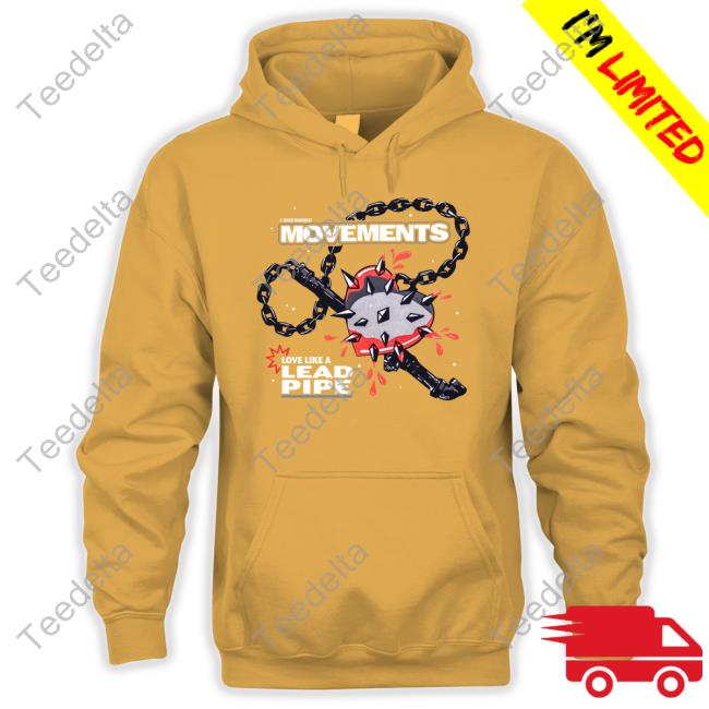 Movementsofficial Merch Movements Love Like A Lead Pipe Long Sleeve Movementsofficial Merch Movements Love Like A Lead Pipe Long Sleeve