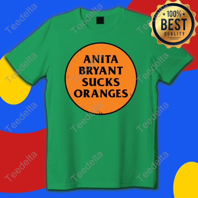 Anita Bryant Sucks Orange Sweatshirt Anita Bryant Sucks Orange Sweatshirt