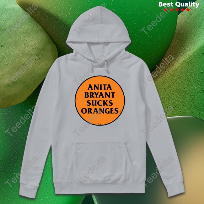 Anita Bryant Sucks Orange Sweatshirt Anita Bryant Sucks Orange Sweatshirt