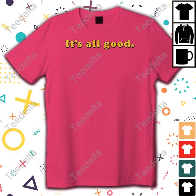 Redwolf Merch It's All Good Sweatshirt Bignajb Redwolf Merch It's All Good Sweatshirt Bignajb