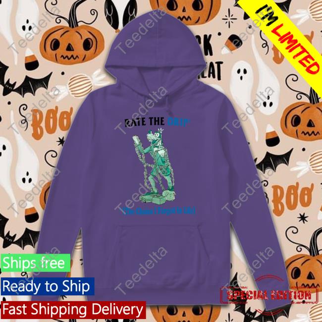 Rate The Drip The Chains I Forged In Life Shirt, T Shirt, Hoodie, Sweater, Long Sleeve T-Shirt And Tank Top Jmcgg Rate The Drip The Chains I Forged In Life Shirt, T Shirt, Hoodie, Sweater, Long Sleeve T-Shirt And Tank Top Jmcgg