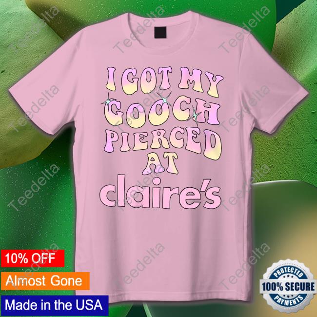 Teen Hearts I Got My Gooch Pierced At Claire's Long Sleeve Teen Hearts I Got My Gooch Pierced At Claire's Long Sleeve