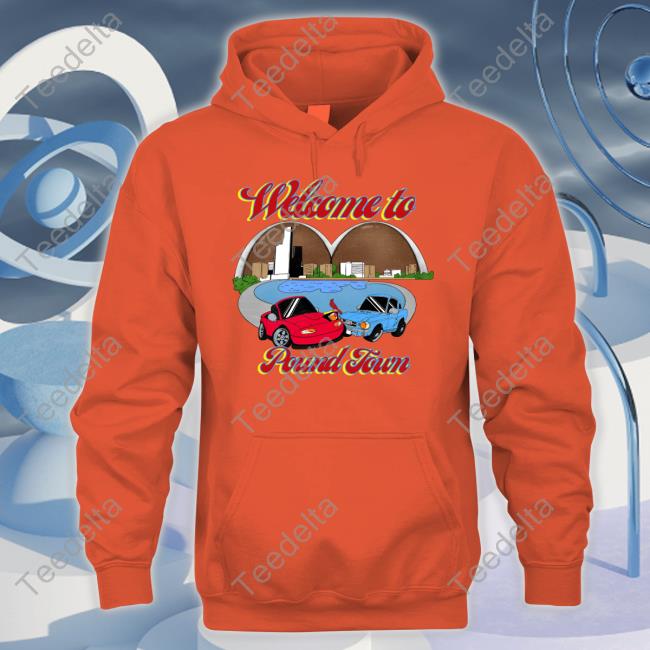 Welcome To Pound Town Baseball Hooded Sweatshirt Welcome To Pound Town Baseball Hooded Sweatshirt