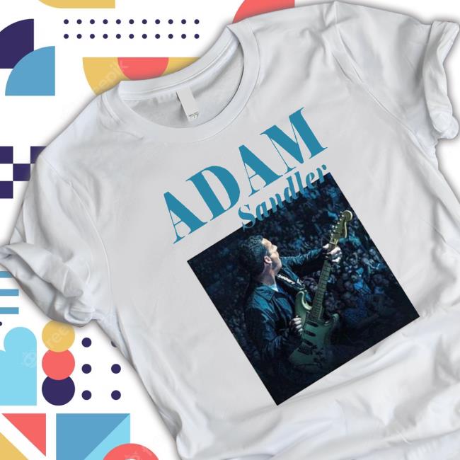 Adam Sandler Comedy Tour 2023 Shirt Adam Sandler Comedy Tour 2023 Shirt