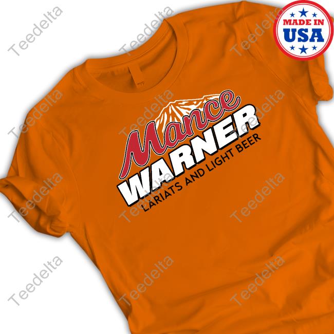 Mancer Merch Mance Warner Lariats And Light Beer Long Sleeve T Shirt Mancer Merch Mance Warner Lariats And Light Beer Long Sleeve T Shirt