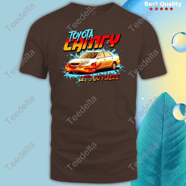 Official Toyota Camry Let’S Go Places 2023 Hooded Sweatshirt Notsafeforwear Merch Official Toyota Camry Let’S Go Places 2023 Hooded Sweatshirt Notsafeforwear Merch