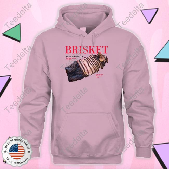 Middleclassfancy Brisket Set The Alarm For 5 Am Sweatshirt Middleclassfancy Brisket Set The Alarm For 5 Am Sweatshirt
