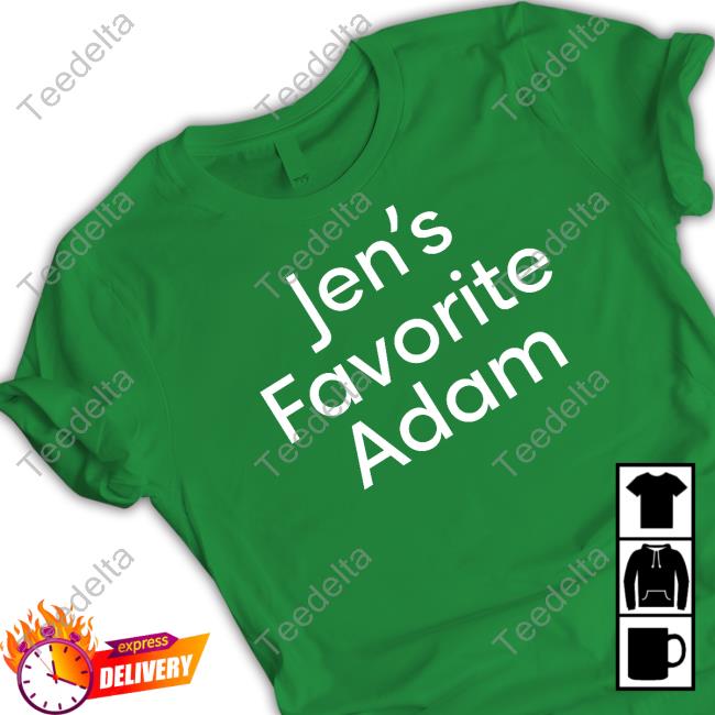 Jen's Favorite Adam T Shirt Jen's Favorite Adam T Shirt
