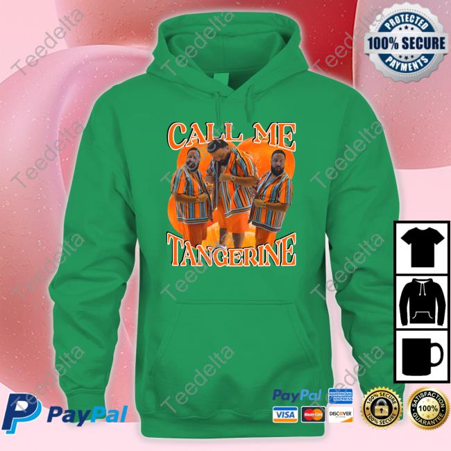 Dj Khaled Call Me Tangerine T Shirt Dj Khaled Call Me Tangerine T Shirt
