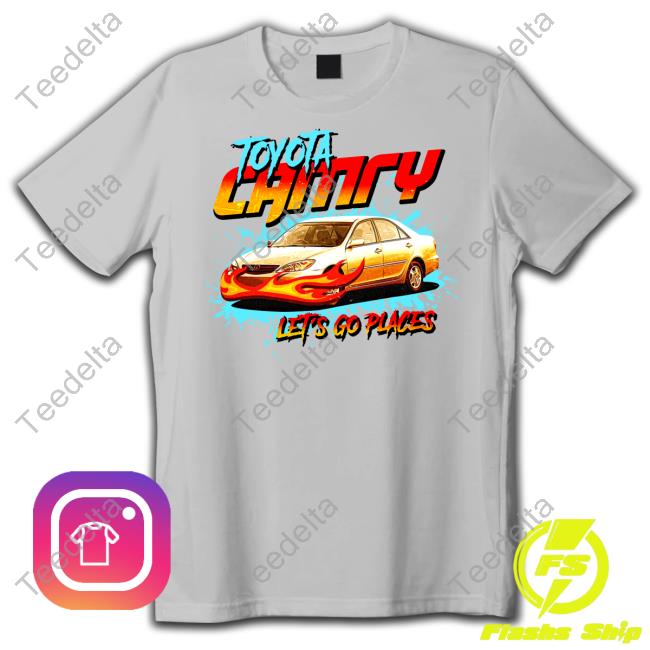 Official Toyota Camry Let’S Go Places 2023 Hooded Sweatshirt Notsafeforwear Merch Official Toyota Camry Let’S Go Places 2023 Hooded Sweatshirt Notsafeforwear Merch