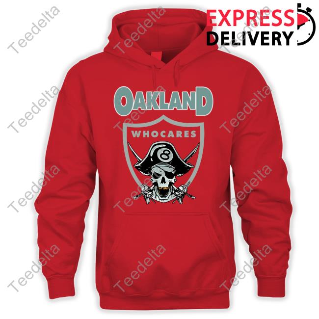 Oakland Who Cares 8 Raiders Skull shirt, hoodie, longsleeve