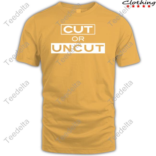 Thewb Cut Or Uncut Hoodie Thewb Cut Or Uncut Hoodie