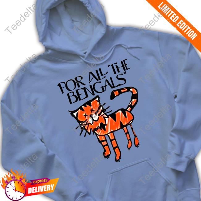 For All The Bengals Tiger T Shirt - Long Sleeve T Shirt