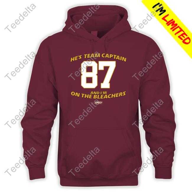 Official he's Team Captain And I'm On The Bleachers Shirt, hoodie, sweater,  long sleeve and tank top