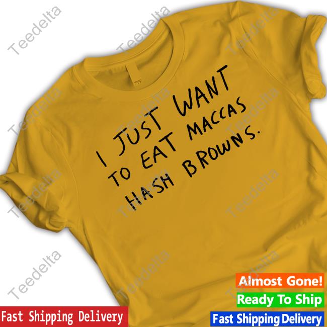 Lonely Kids Club Merch I Just Want To Eat Maccas Hash Browns Sweatshirt Lonely Kids Club Merch I Just Want To Eat Maccas Hash Browns Sweatshirt