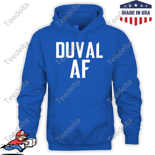 Official Jaguars Duval Af Shirt, hoodie, sweater, long sleeve and