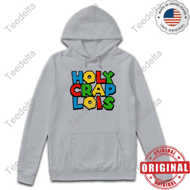 Official holy Crap Lois Baseball Shirt, hoodie, sweatshirt for men