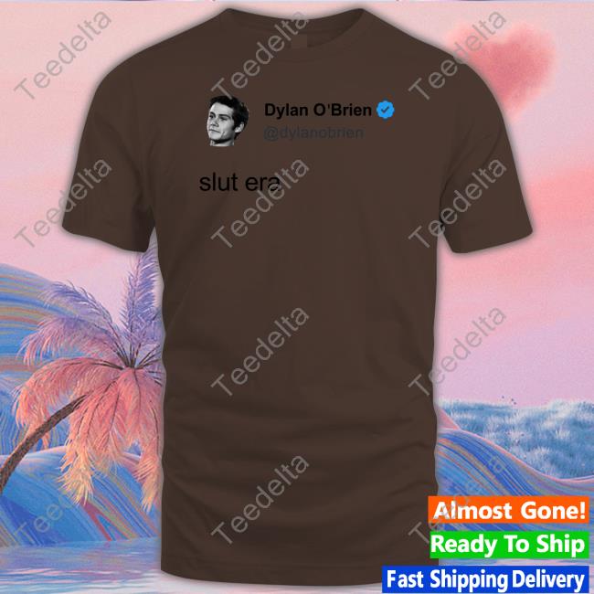 Mustardyardpress Merch Dylan O'brien Slut Era Tee Shirts Mustardyardpress Merch Dylan O'brien Slut Era Tee Shirts