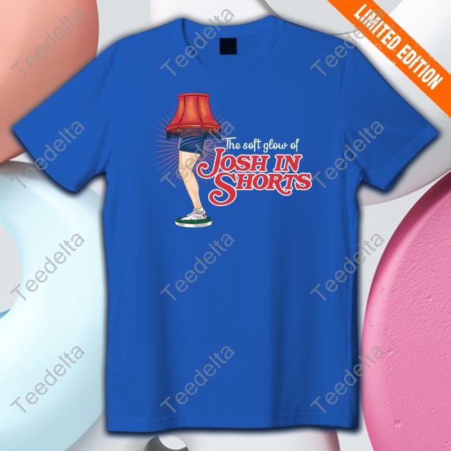 A Major Award The Soft Glow Of Josh In Shorts Tee Shirt A Major Award The Soft Glow Of Josh In Shorts Tee Shirt