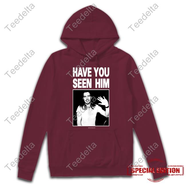 Methsyndicate Have You Seen Him Andrew W.K T-Shirt Methsyndicate Have You Seen Him Andrew W.K T-Shirt