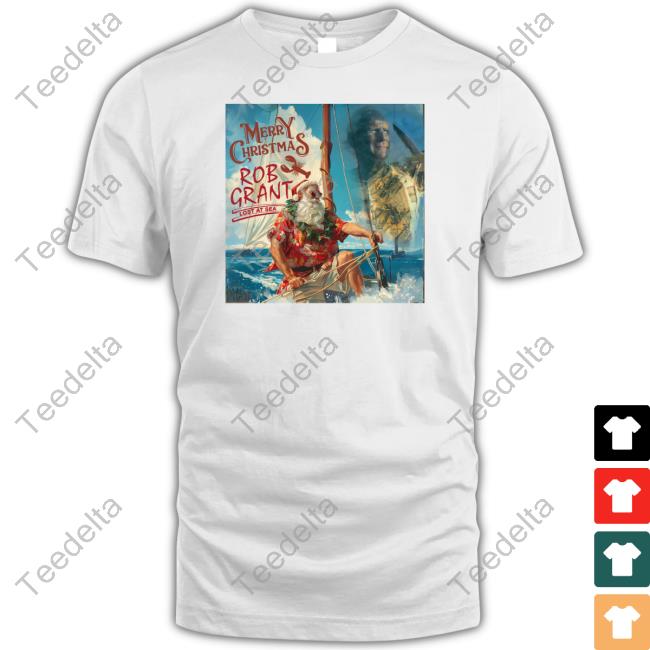 Nepo Claus Merry Christmas Rob Grant Lost At Sea T Shirt Rob Grant Nepo Claus Merry Christmas Rob Grant Lost At Sea T Shirt Rob Grant