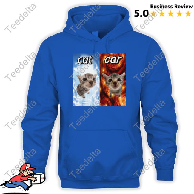 Cringeytees Merch Tees Cat Vs Car Cringey Hoodie Cringeytees Merch Tees Cat Vs Car Cringey Hoodie