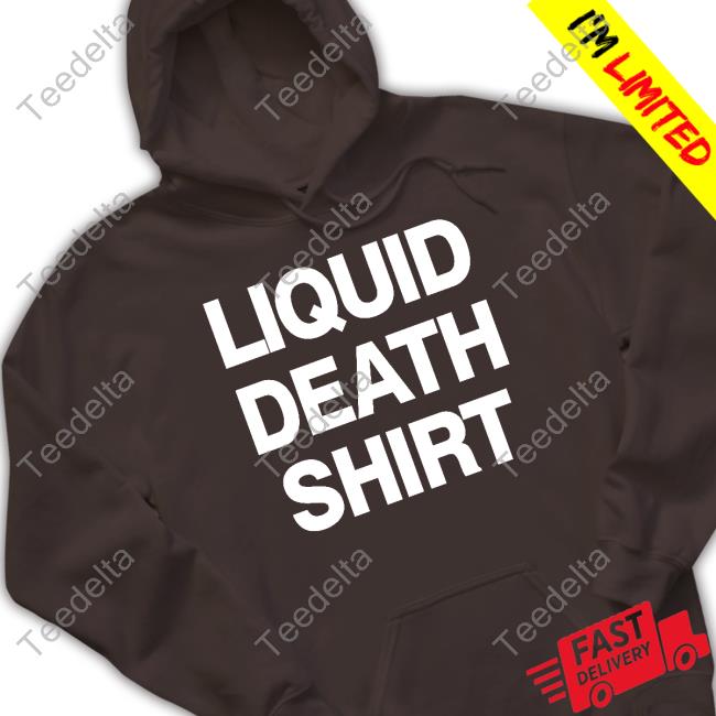 Liquid Death  Instant Death Sweatshirt