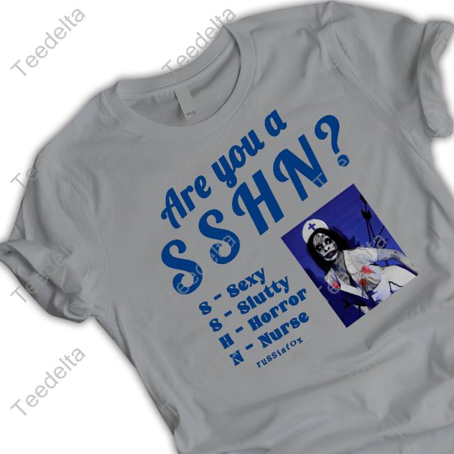 Are You A Sshn Sexy Slutty Horror Nurse Russia Fox Hoodied Sweatshirt Are You A Sshn Sexy Slutty Horror Nurse Russia Fox Hoodied Sweatshirt