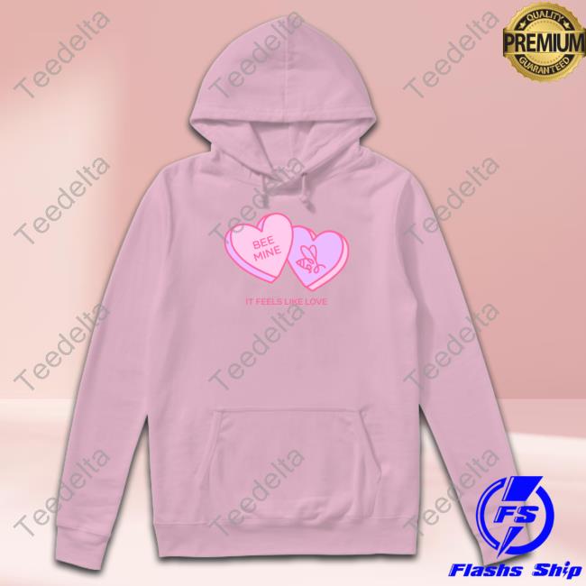Honeyrevenge Store Bee Mine It Feels Like Love Tee Shirt Honeyrevenge Store Bee Mine It Feels Like Love Tee Shirt