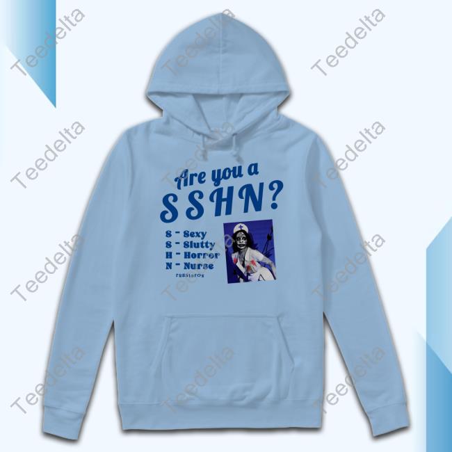 Are You A Sshn Sexy Slutty Horror Nurse Russia Fox Hoodied Sweatshirt Are You A Sshn Sexy Slutty Horror Nurse Russia Fox Hoodied Sweatshirt