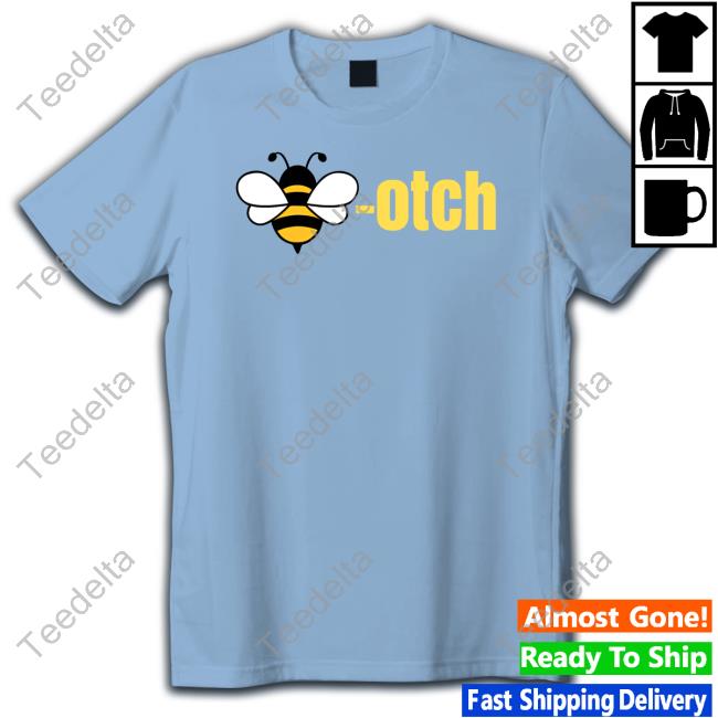 Vibe2k Bee-Otch T-Shirt Vibe2k Bee-Otch T-Shirt