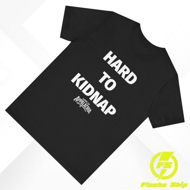 Trending The Sons Of Appalachia Merch Buck Hard To Kidnap T-Shirt  Hoodie  Tank Top  Sweater And Long Sleeve T-Shirt - Teedelta