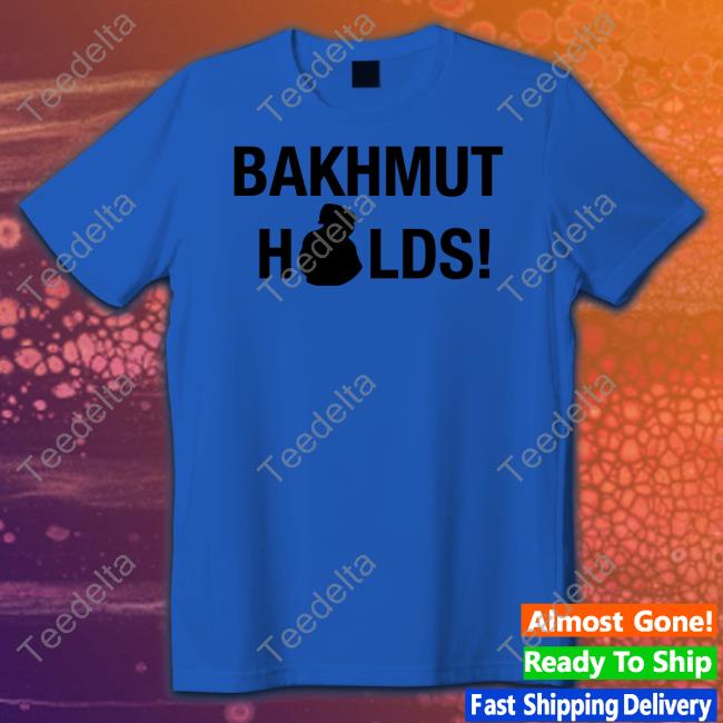 Ukraina Bakhmut Holds Shirt
