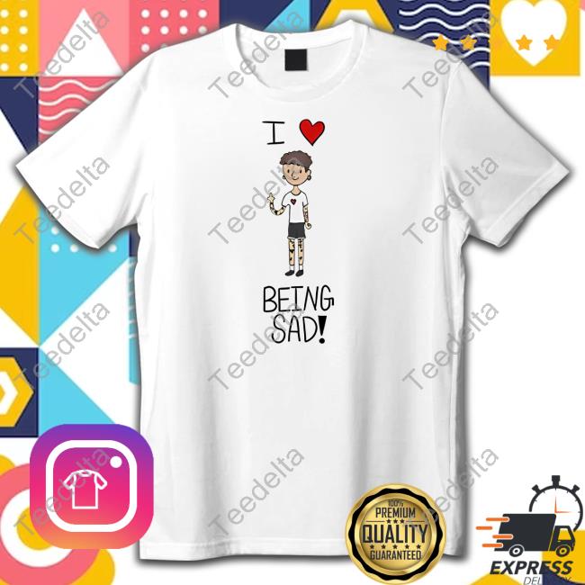 I Heart Being Sad Shirts