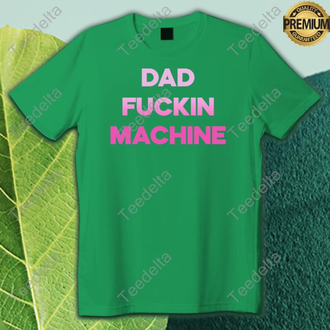 Dad Fuckin Machine Hooded Sweatshirt