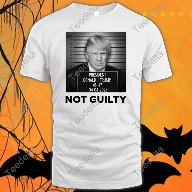 President Donald J Trump Not Guilty Classic Shirt