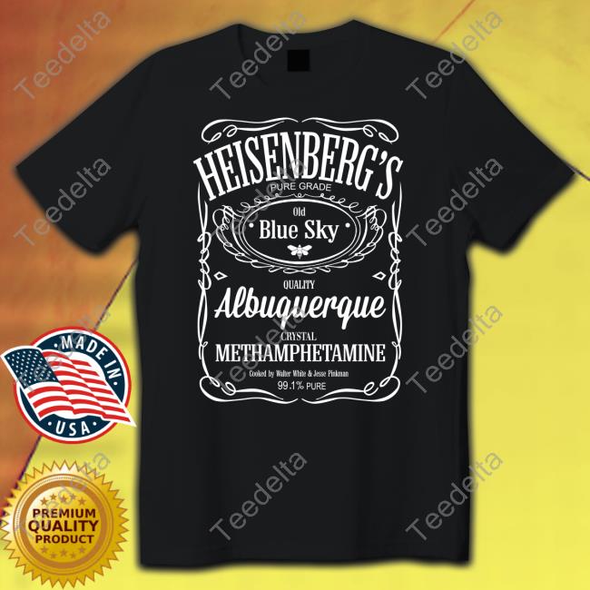 Heisenberg Old Blue Sky Albuquerque Methamphetamine Shirt