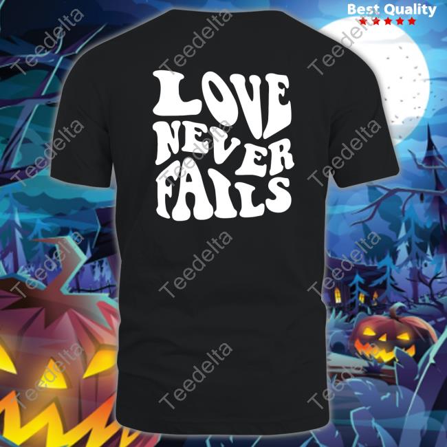 Photo Guy Love Never Fails Tee Shirt