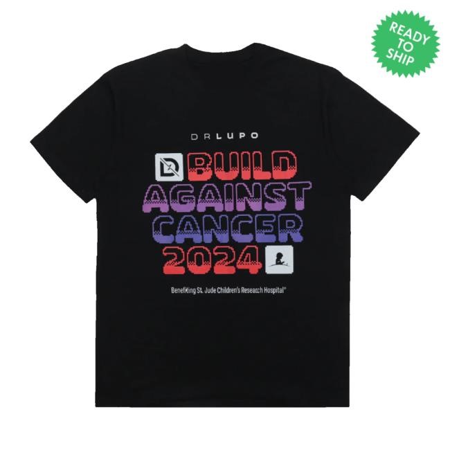 Dotexe Store Drlupo Build Against Cancer 2024 Hoodie