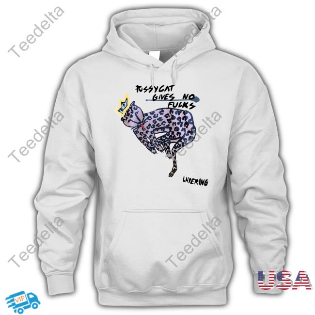 Pussycat Gives No Fucks Layering Shirt Poorly Translated Shirts Pussycat Gives No Fucks Layering T Shirt Translatedtees