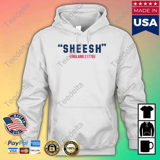 Pardon My Take Sheesh England 1776 Tee